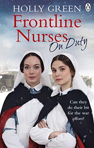 Frontline Nurses On Duty by Holly Green - 9781785039584