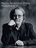 Benny Andersson Piano Music from Abba, Chess and More - 21 Transcriptions (Book)