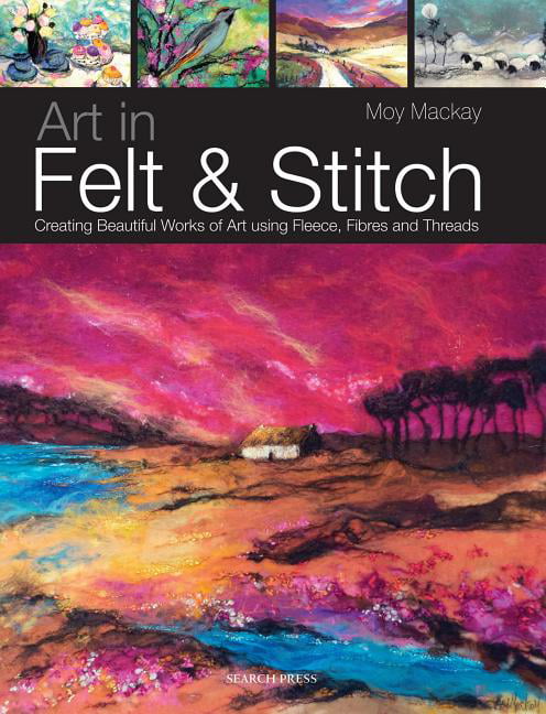 Search Press Art In Felt & Stitch - Moy Mackay - Image 3