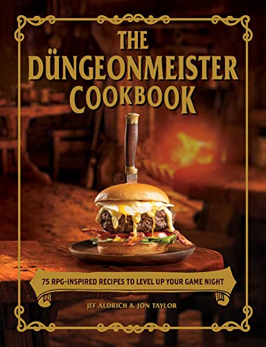 The Dngeonmeister Cookbook by Jef Aldrich, Jon Taylor - 9781507218112