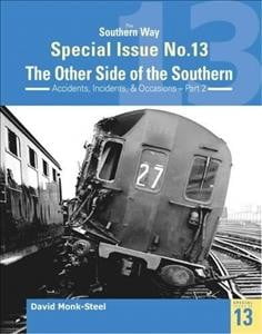 The Southern Way Special Issue No. 13 by Kevin Robertson - 9781909328587