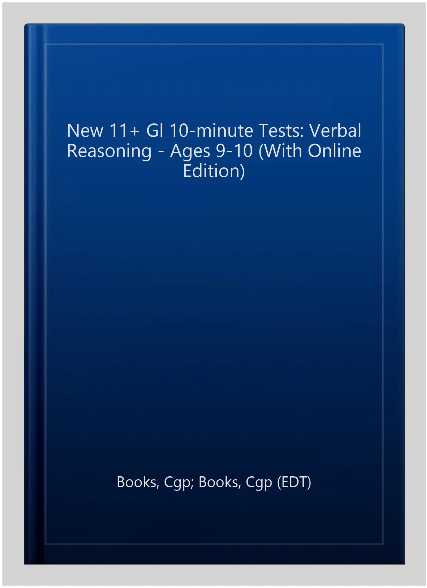 11+ GL 10-Minute Tests: Verbal Reasoning - Ages 9-10 (with Online Edition)