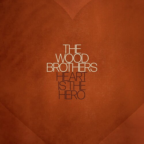 WOOD BROTHERS, The - Heart Is The Hero - Vinyl (limited LP)