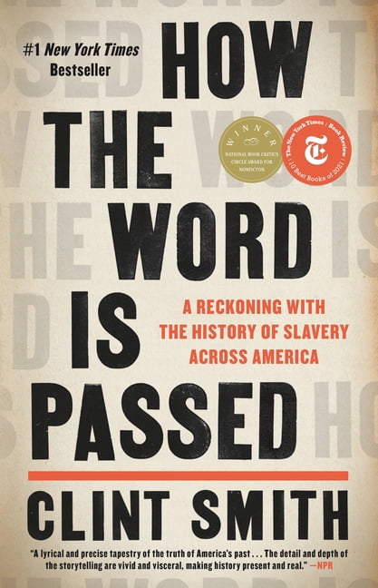 How the Word Is Passed: A Reckoning with the- 0316492930, Clint Smith, hardcover