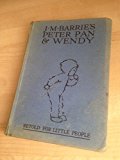 Barrie, J.M. .. J.M. Barrie's ""Peter Pan and Wendy""