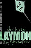 The Richard Laymon Collection Volume 18: The Glory Bus & Friday Night in Beast House