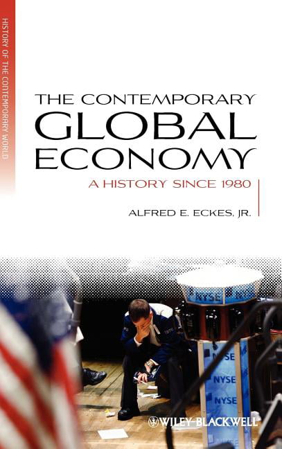 The Contemporary Global Economy by Alfred E. Eckes - 9781405183444