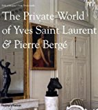 The Private World of Yves Saint Laurent & Pierre Bergé
