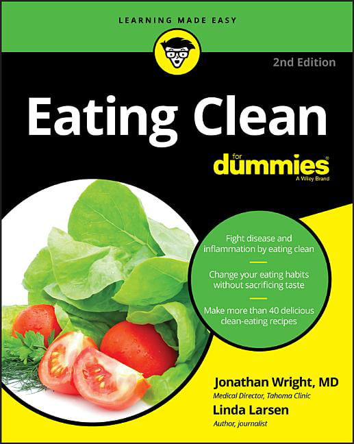 Eating Clean For Dummies by Jonathan Wright, Linda Johnson La... - 9781119272212