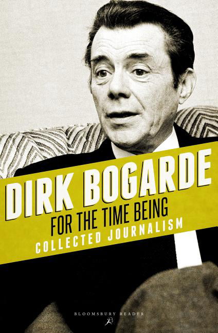 For the Time Being by Dirk Bogarde - 9781448208289