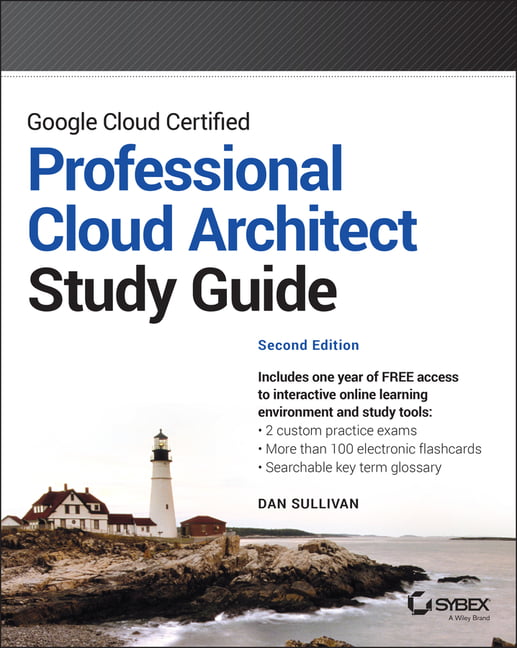 Google Cloud Certified Professional Cloud Architect Study Gui... - 9781119871057