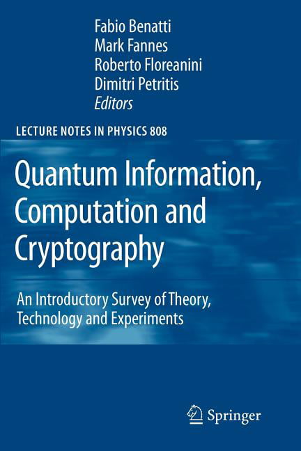 Quantum Information, Computation and Cryptography - 9783642119132