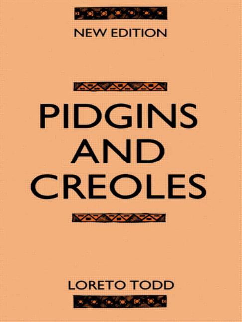 Pidgins and Creoles - 2nd Edition