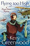 Isdp Flying Too High: Miss Phryne Fisher Investigates