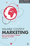 Valuable Content Marketing: How to Make Quality Content Your Key to Success By