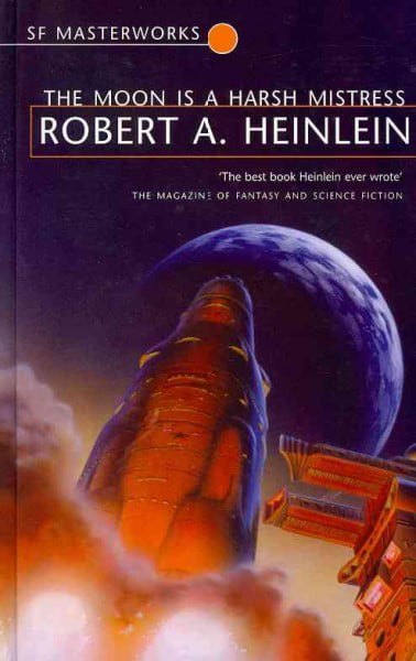 Robert A. Heinlein - The Moon Is a Harsh Mistress - Hardback Science Fiction Book