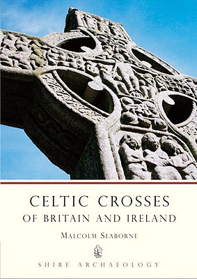 Celtic Crosses of Britain and Ireland