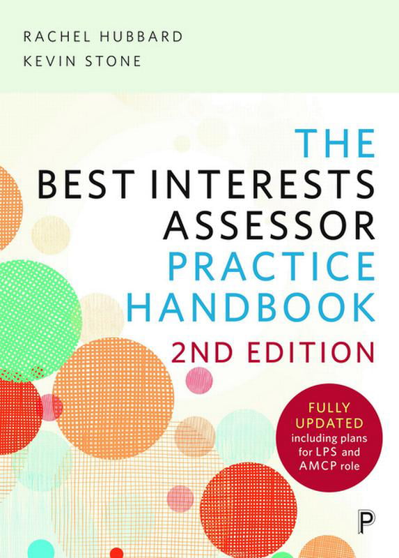 The Best Interests Assessor Practice Handbook (2nd edition)
