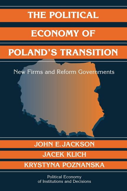 The Political Economy of Poland's Transition New Firms and Reform Governments