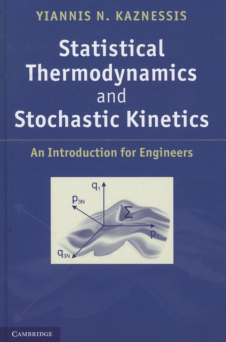 Statistical Thermodynamics and Stochastic Kinetics: An Introduction for Engineer