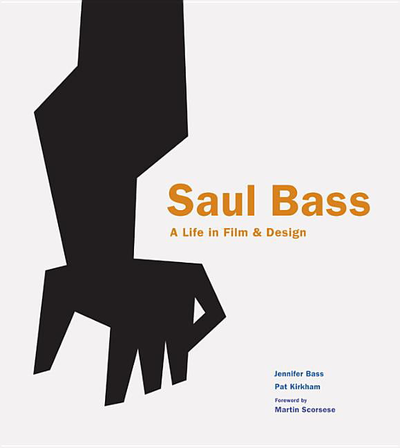 Saul Bass by Jennifer Bass, Pat Kirkham - 9781856697521