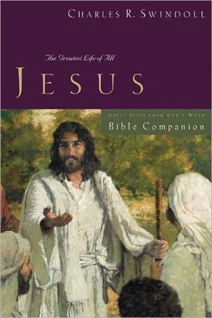 Great Lives: Jesus Bible Companion by Charles R. Swindoll - 9781418517762
