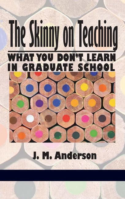 The Skinny on Teaching What You Don't Lean in Graduate School - Anderson (#40)