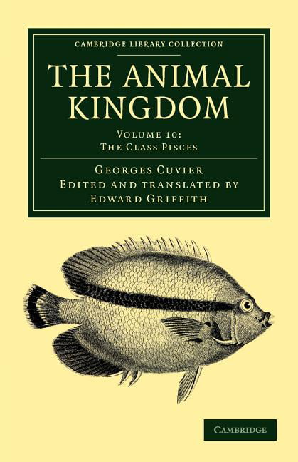 The Animal Kingdom Arranged in Conformity with its Organization Cuvier Volume 10