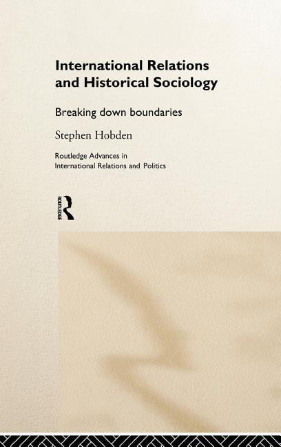 International Relations and Historical Sociology by Stephen H... - 9780415185394