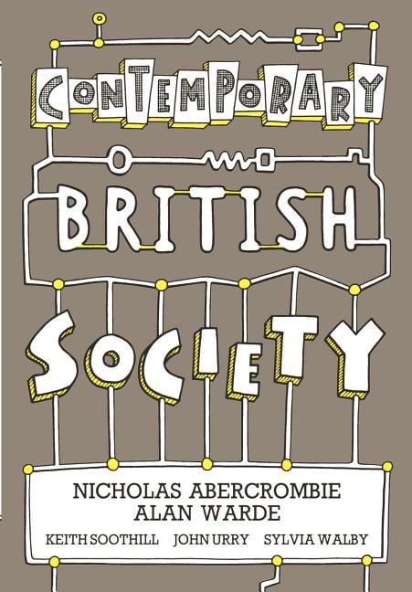 The Contemporary British Society Reader By Nicholas Abercrombie, Alan Warde