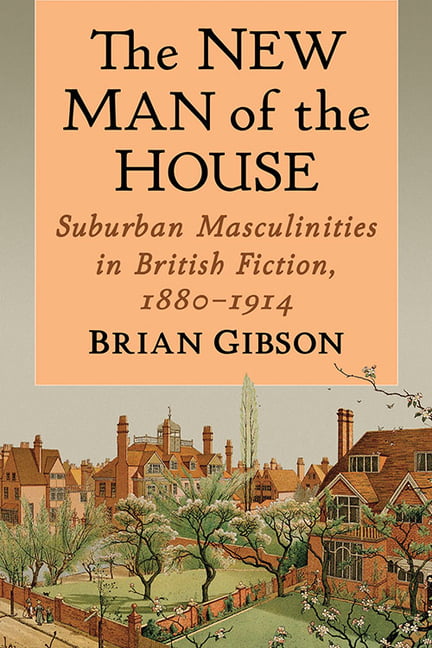 The New Man of the House: Suburban Masculinitie. (author)**
