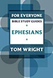 For Everyone Bible Study Guide: Ephesians