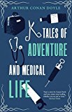 Tales of Adventures and Medical Life