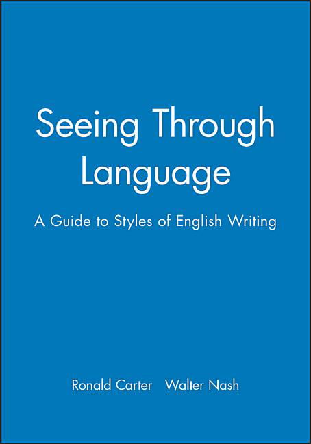 Seeing Through Language by Ronald Carter, Walter Nash - 9780631151357