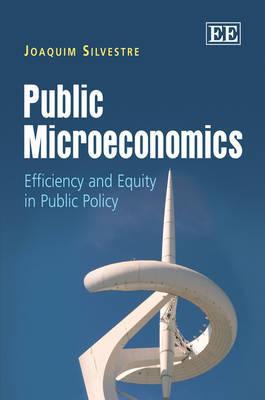 Public Microeconomics – Efficiency and Equity in Public Policy Silvestre