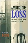 Ambiguous Loss by Pauline Boss -