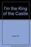 I'm the King of the Castle