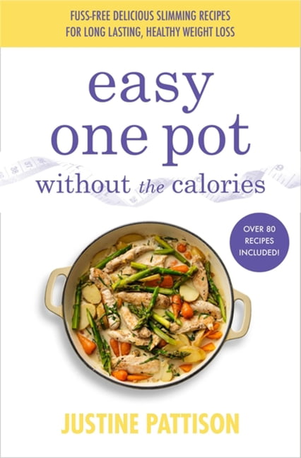 Easy One Pot Without the Calories by Justine Pattison NEW - Image 7