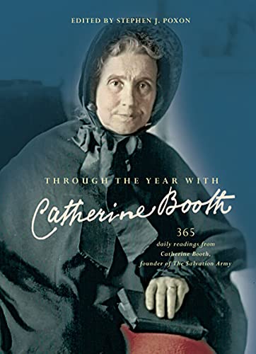Through the Year with Catherine Booth by Stephen Poxon - 9780857218896