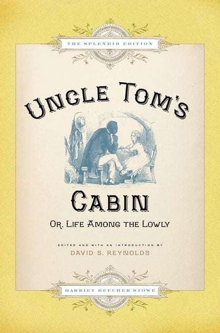 Uncle Tom's Cabin by Harriet Beecher Stowe, David S. Reynolds... - 9780199841431