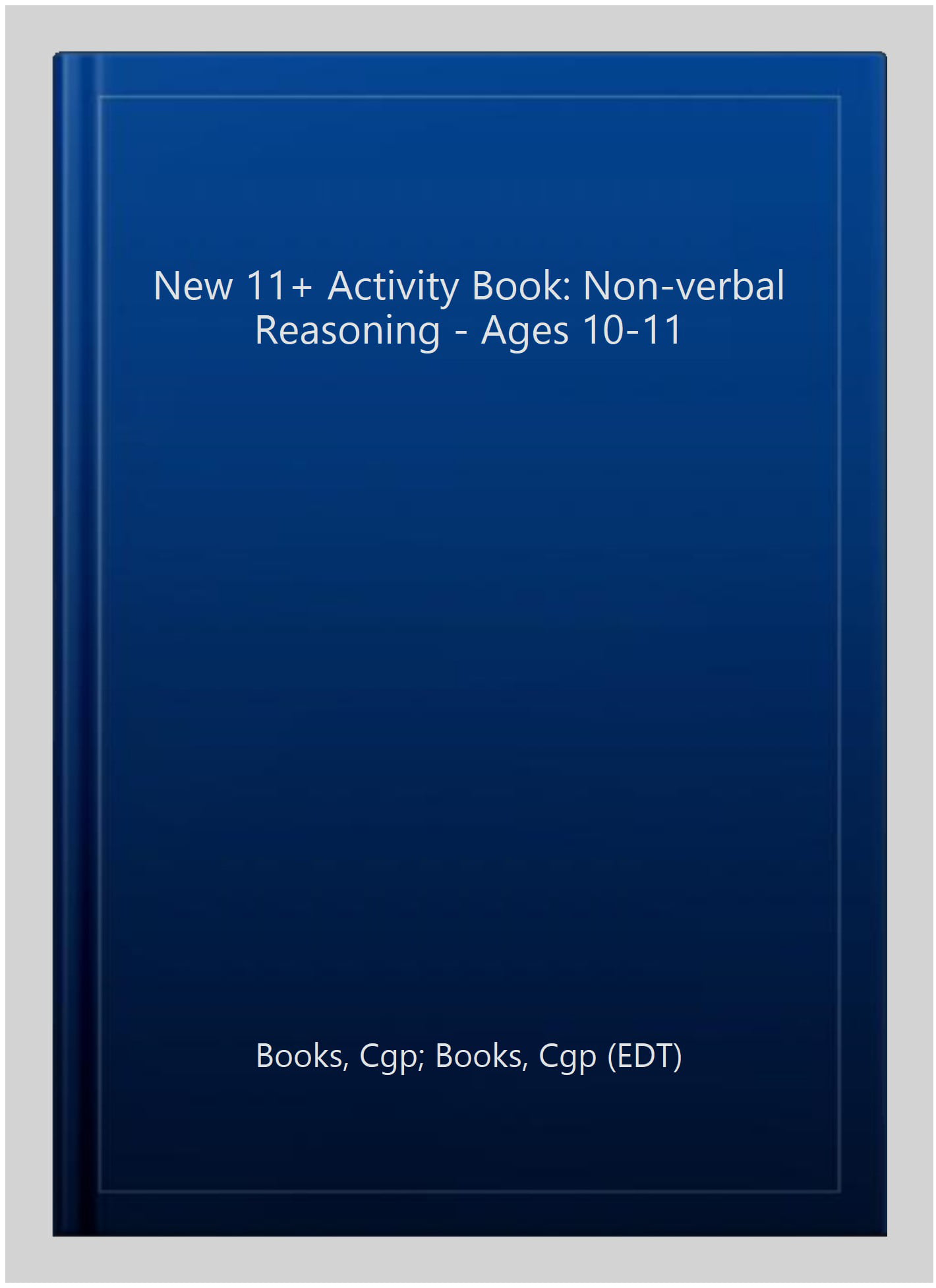 11+ Activity Book: Non-Verbal Reasoning - Ages 10-11