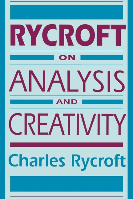 Rycroft on Analysis and Creativity Rycroft Paperback John Wiley & Sons
