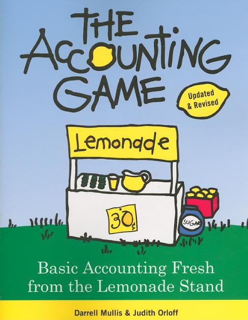 The Accounting Game: Basic Accounting Fresh from the Lemonade Stand - Image 3