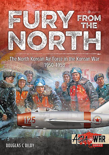 Fury from the North by Douglas C. Dildy - 9781912390335