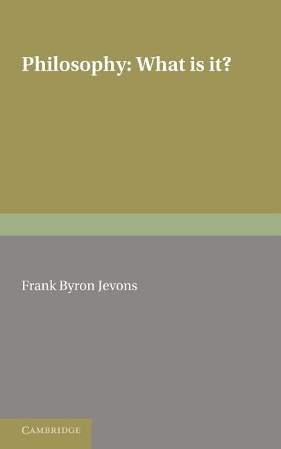 Philosophy What Is It? Jevons Paperback Cambridge University Press 9781107612877