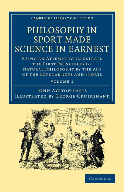 Philosophy in Sport Made Science in Earnest Paris Cruikshank Paperback Volume 1