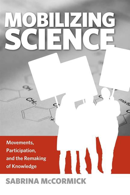 Mobilizing Science by Sabrina McCormick - 9781439900093