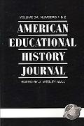 American Educational History Journal Vol 34 Issue 1 & 2 - 9781593117672