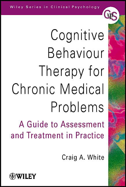 Cognitive Behaviour Therapy for Chronic Medical Problems by C... - 9780471494829