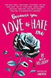 Because You Love to Hate Me